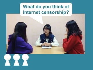What do you think of
Internet censorship?

 