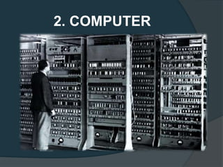 2. COMPUTER
 