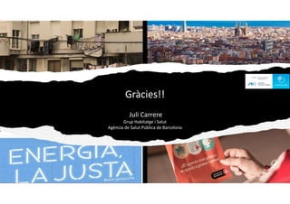 10_Juli Carrere - Avaluació d’un programa per a reduir la pobresa energètica a Barcelona