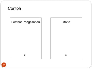 Contoh
27
Lembar Pengesahan
ii
Motto
iii
 