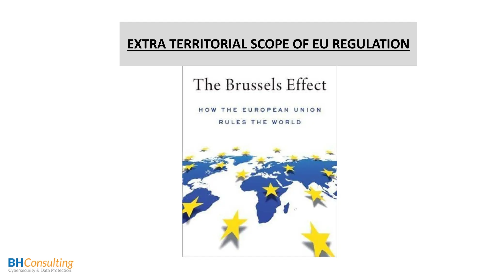 EXTRA TERRITORIAL SCOPE OF EU REGULATION
 