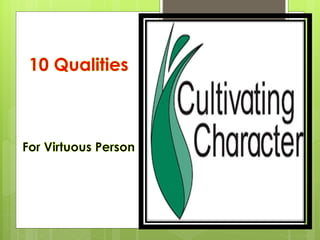 10 keys cultivating character