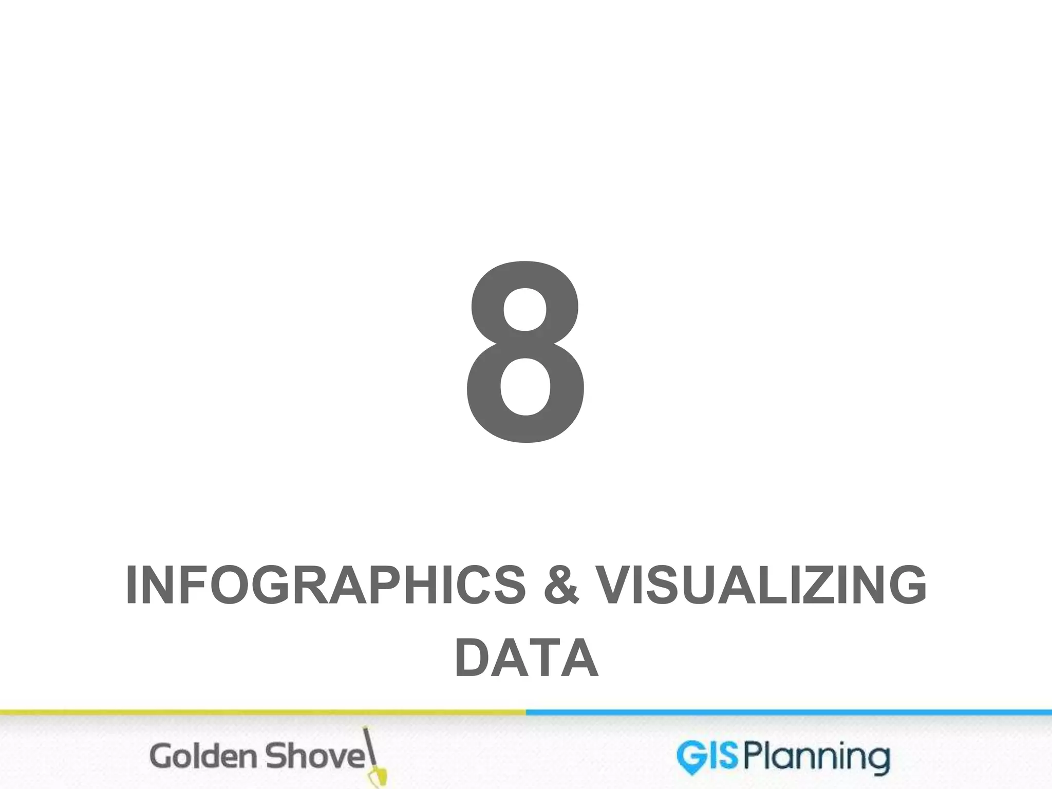8
INFOGRAPHICS & VISUALIZING
DATA
 