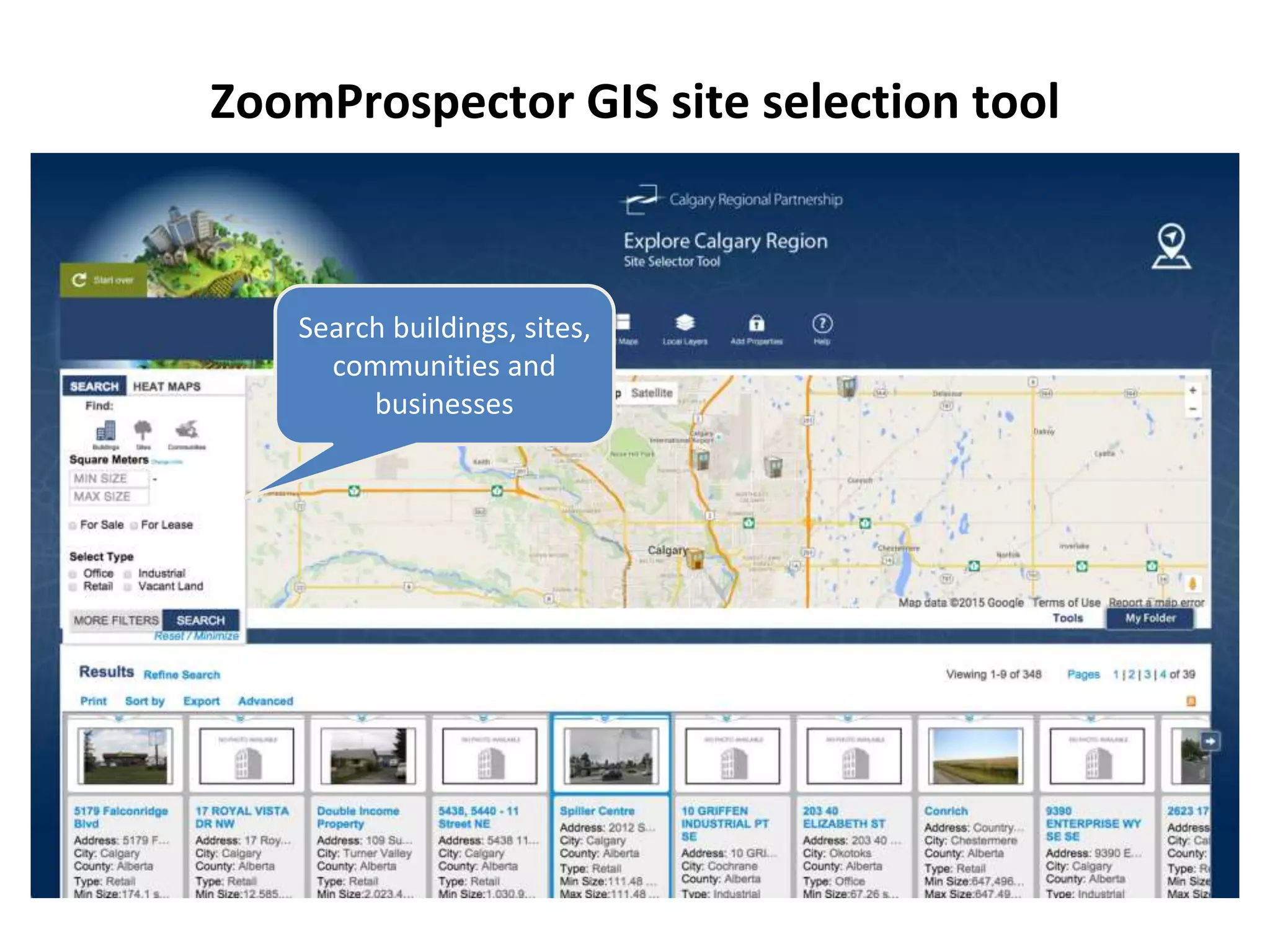 Search buildings, sites,
communities and
businesses
ZoomProspector GIS site selection tool
 