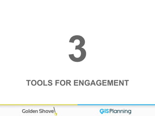 3
TOOLS FOR ENGAGEMENT
 