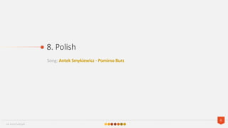 Song: Antek Smykiewicz - Pomimo Burz
8. Polish
8
vk.com/vlesyk
 