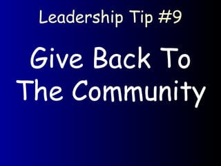 Leadership Tip #9 Give Back To The Community 