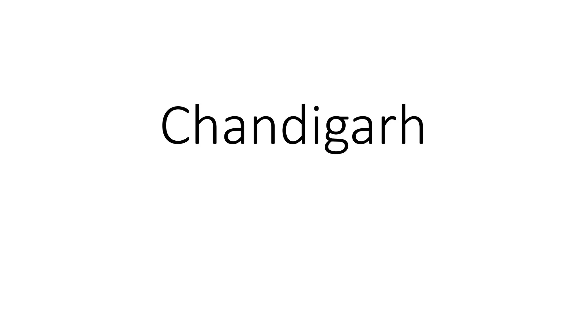Chandigarh
 