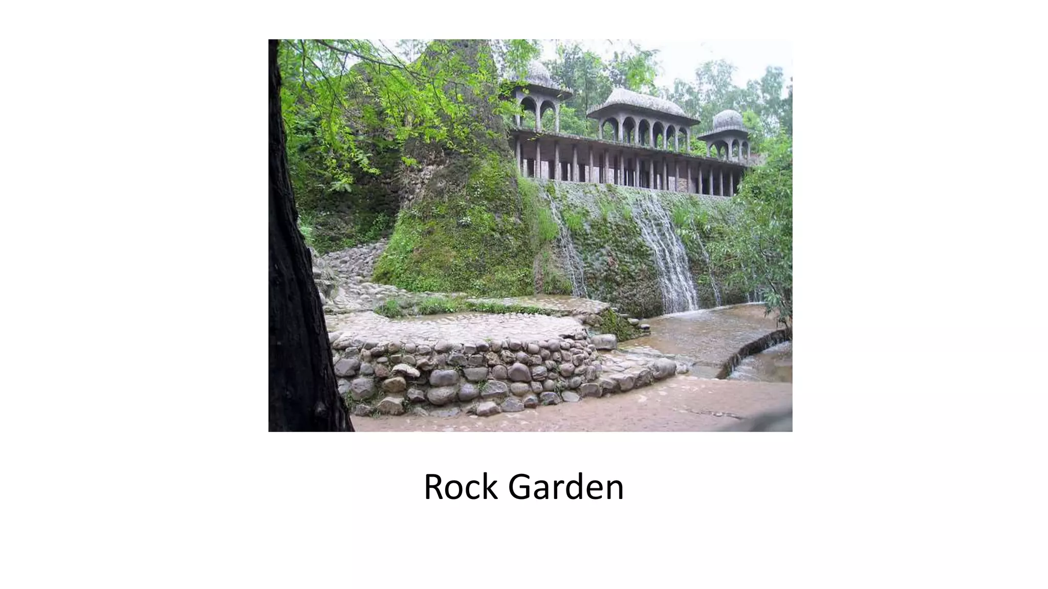 Rock Garden
 