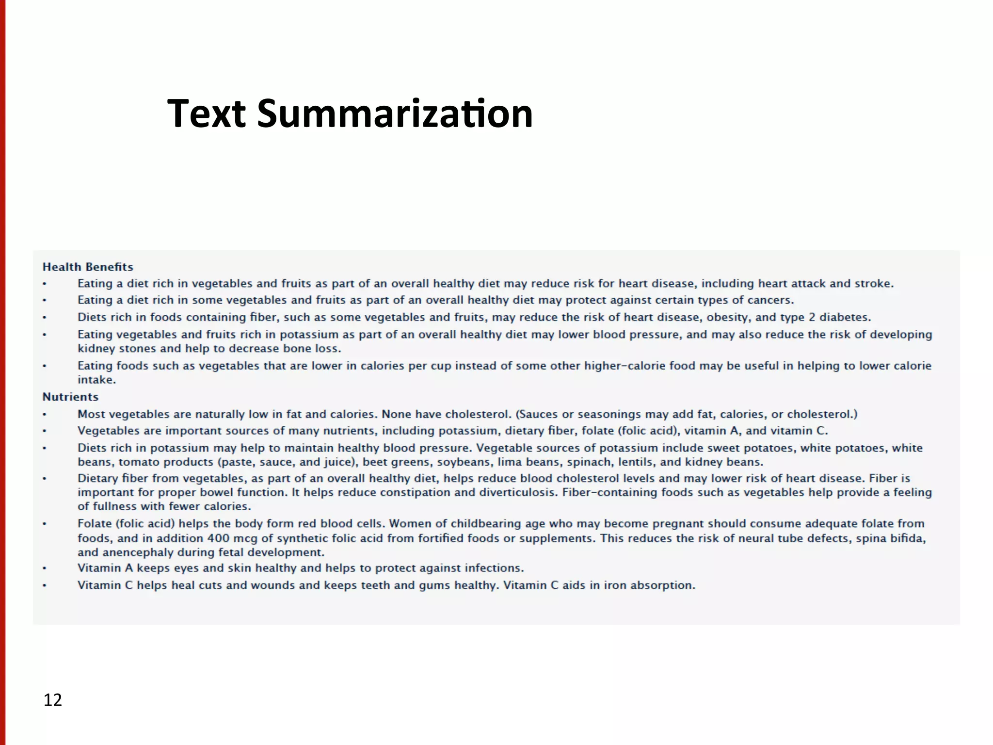 Text  Summariza$on   12   