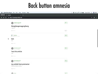 Back button amnesia
 