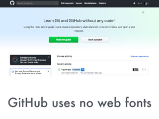 GitHub uses no web fonts
 