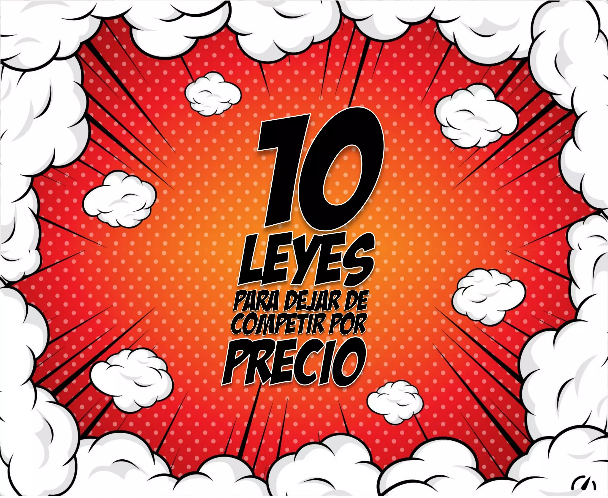 10 Leyes para dejar de competir por precio