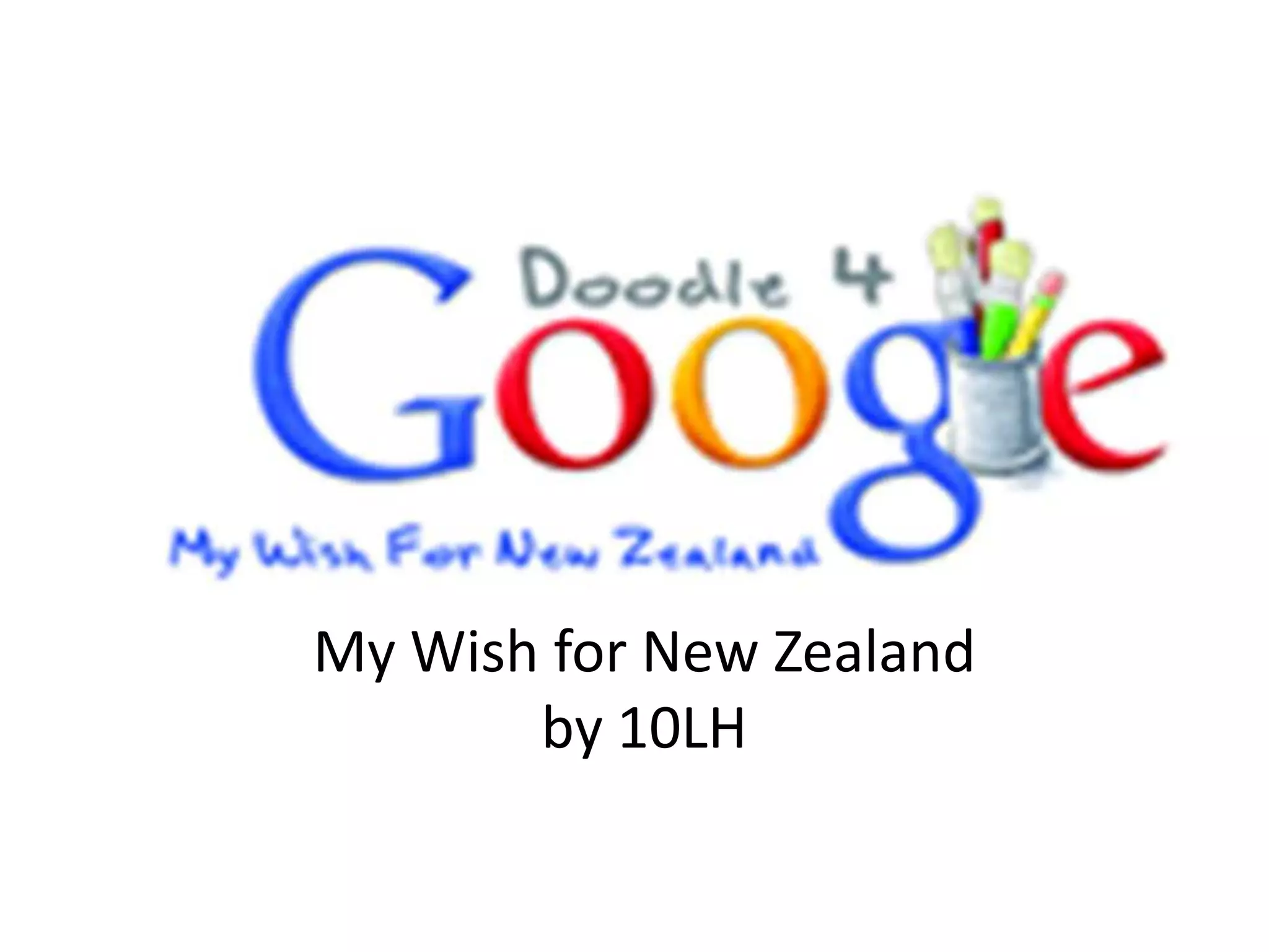 My Wish for New Zealandby 10LH