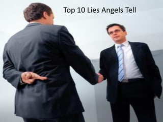 Top 10 Lies Angels Tell
 
