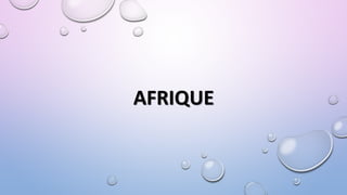 AFRIQUE
 