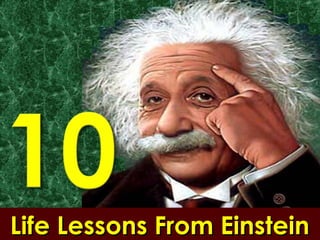 Life Lessons From EinsteinLife Lessons From Einstein
 