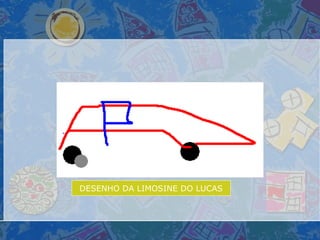DESENHO DA LIMOSINE DO LUCAS 