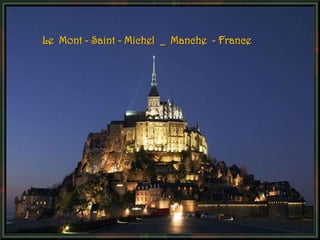 Le Mont - Saint - Michel _ Manche - France
 