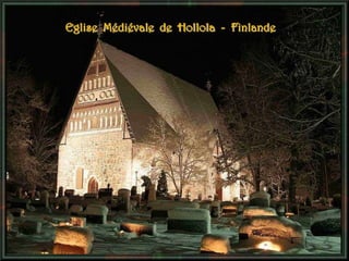 Eglise Médiévale de Hollola - Finlande
 