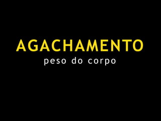Agachamentopeso do corpo