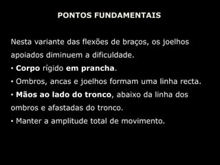  Baixar a barra quase até pousar no chão.Peso Mortopernas extendidas