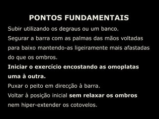 PONTOS FUNDAMENTAISNesta variante do press de ombros, utiliza-se um impulso das ancas e das pernas. Flectir ancas e joelhos mantendo o tronco vertical.