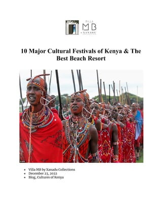 10 Major Cultural Festivals of Kenya & The
Best Beach Resort
● Villa MB by Xanadu Collections
● December 23, 2022
● Blog, Cultures of Kenya
 