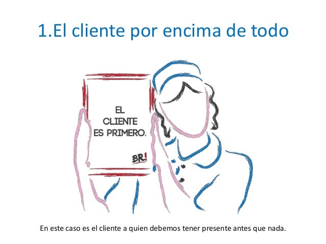 Image result for El cliente por encima de todo