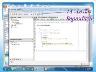 14.-Le das 
Reproducir 
 