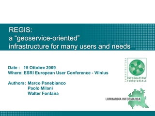 REGIS: a “geoservice-oriented”infrastructure for many users and needs 