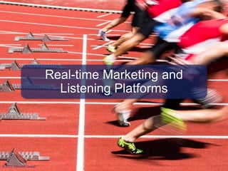 Real-time Marketing and
                           Listening Platforms




© 2012 Altimeter Group
 