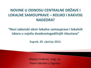 Mateja Crnkovid, mag. iur.
Pravni fakultet u Zagrebu
 