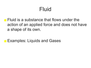 Fluid Examples Science 10 Mechanical properties of fluids.pptxhh | PPTX
