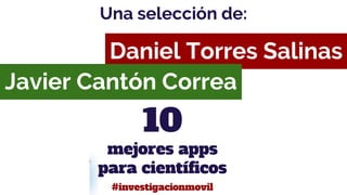 10 mejores apps para científicos #investigacionmovil