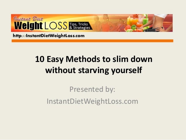 10 easy ways to lose weight without starving yourself