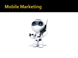 Mobile Marketing 1 