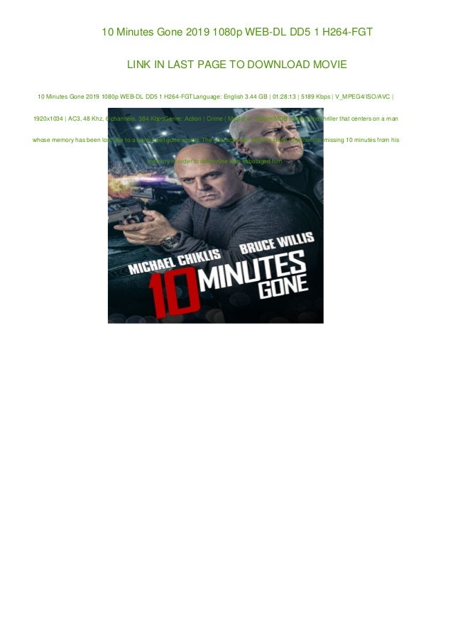 2019 10 Minutes Gone 2019 10 Minutes Gone
