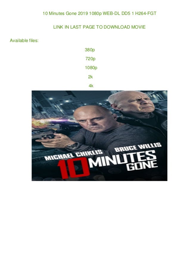 2019 10 Minutes Gone 2019 10 Minutes Gone