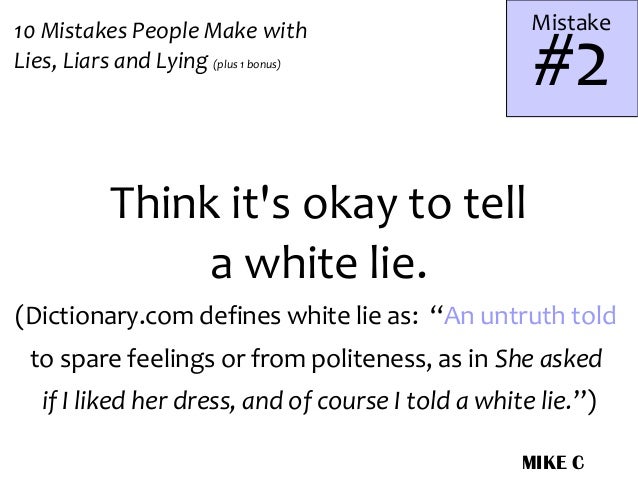 Lie why liars Pathological/Compulsive Liars: