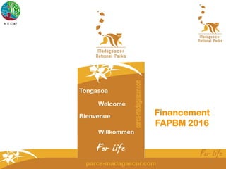1
Financement
FAPBM 2016
M E EMF
 