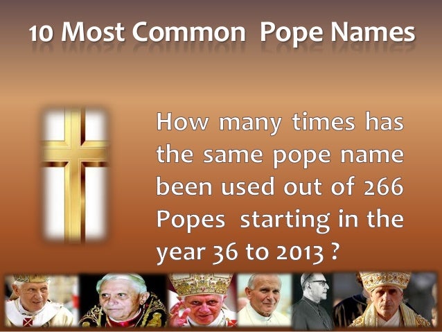 10 Most Common Pope Names 10-most-common-pope-names