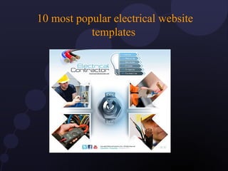 10 most popular electrical website
templates
 