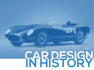 10 Most State Of The Art Car Design In History