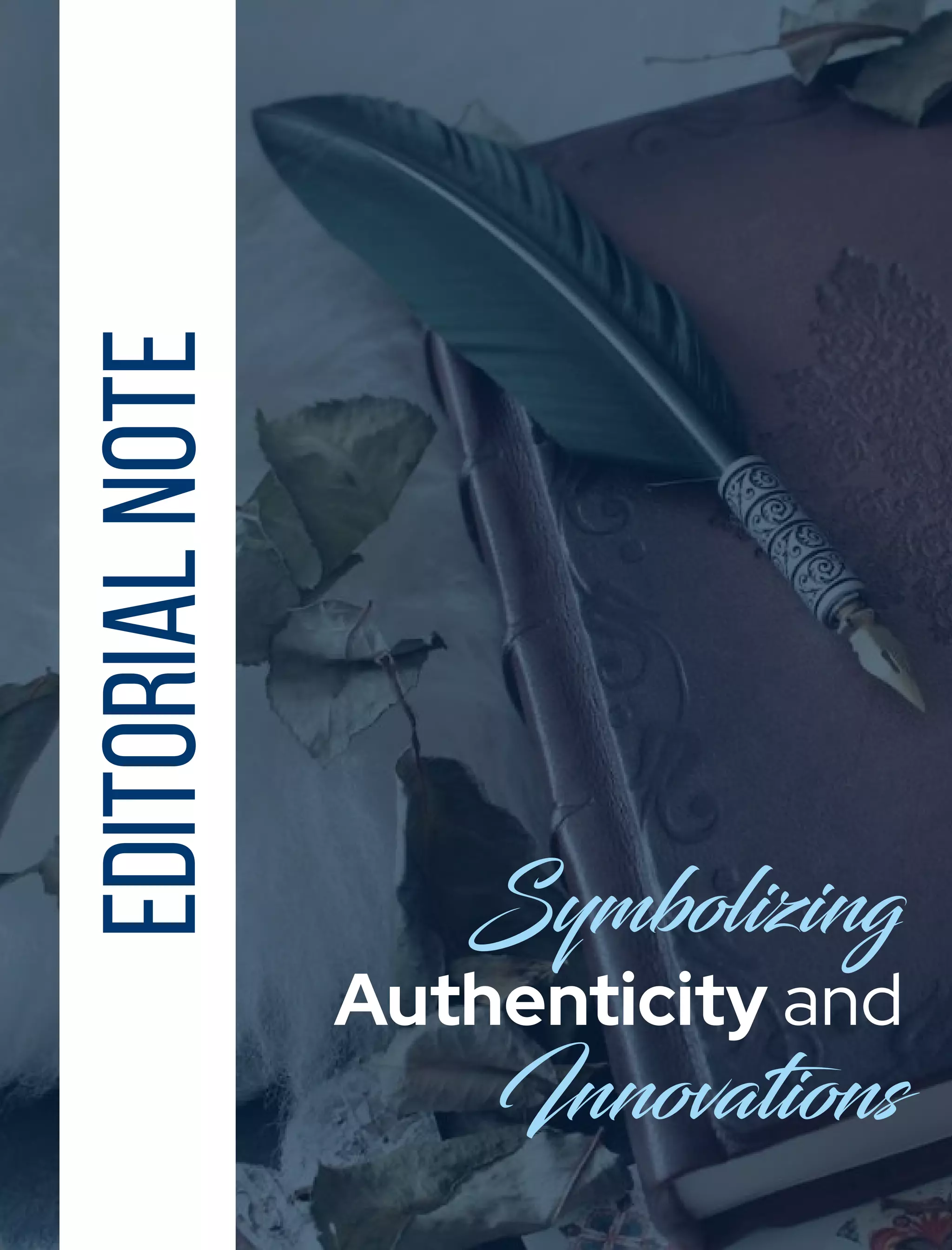 Editorial
Note
Symbol ing
Authenticity and
Innovations
 