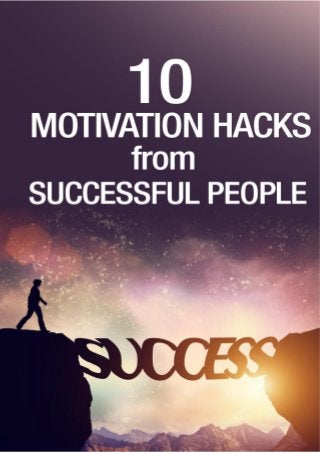 10 motivation hacks from successful people