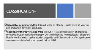 10 MYELODYSPLASTIC SYNDROME MIHS.pptx12355 | PPTX