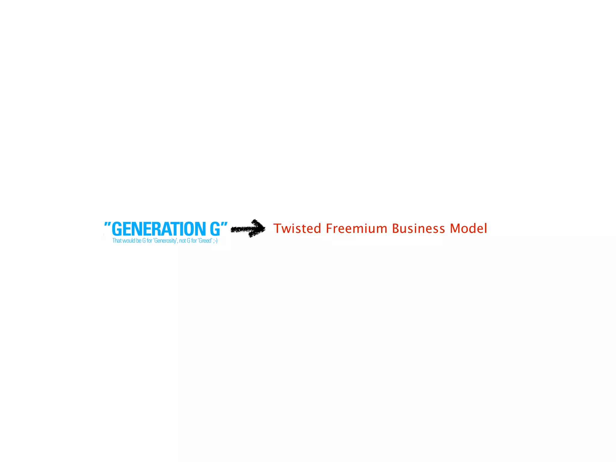 Twisted Freemium Business Model
 