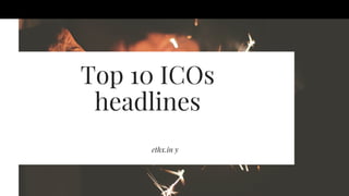 Top 10 ICOs
headlines
ethx.in y
 