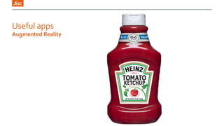 Useful apps
Augmented Reality

 